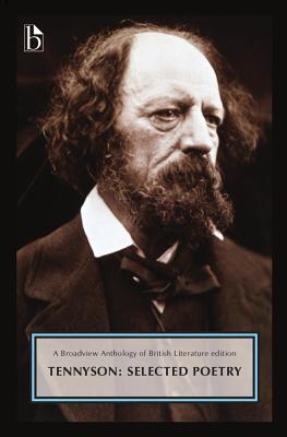 Tennyson: Selected Poetry (1830s-1880s) - Tennyson, Alfred, Lord, and Gray, Erik (Editor)