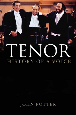 Tenor: History of a Voice - Potter, John, Dr.