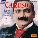 Tenor of the Century: 44 Classical Recordings 1903-1920 - Enrico Caruso