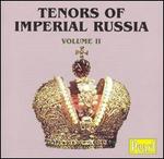 Tenors of Imperial Russia, Vol. 2
