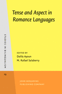 Tense and Aspect in Romance Languages: Theoretical and Applied Perspectives