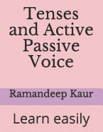 Tenses and Active Passive Voice: Learn easily