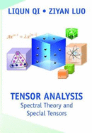 Tensor Analysis: Spectral Theory and Special Tensors