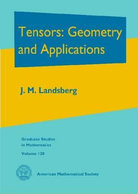 Tensors: Geometry and Applications - Landsberg, J. M.