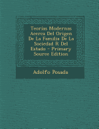 Teorias Modernas Acerca del Origen de La Familia de La Sociedad R del Estado