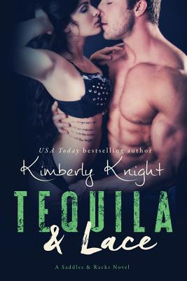 Tequila & Lace - Knight, Kimberly