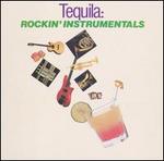 Tequila: Rockin' Instrumentals