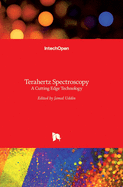 Terahertz Spectroscopy: A Cutting Edge Technology