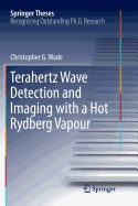 Terahertz Wave Detection and Imaging with a Hot Rydberg Vapour