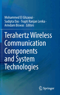 Terahertz Wireless Communication Components and System Technologies