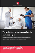 Terapia antifngica no doente hematol?gico