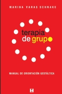 Terapia de Grupo: Manual de Orientacion Gestaltica