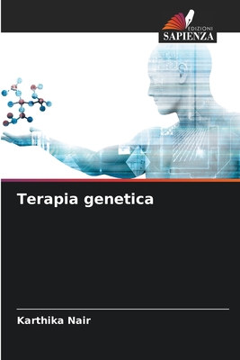 Terapia genetica - Nair, Karthika