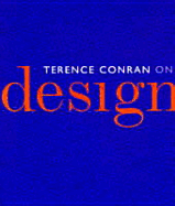 Terence Conran on Design - Conran, Terence