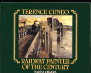 Terence Cuneo: Railway Painter of the Century