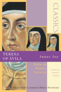 Teresa of ?vila: Inner Joy