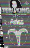 Teri King's Astrological Horoscope for 2004: Aries - King, Teri