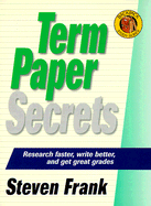 Term Paper Secrets - Frank, Stephen