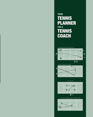 Term Tennis Planner for a Tennis Coach: Plan your term - group tennis lesson drill planner / attendance registers / tournament planner / monthly & weekly planners - Worx, The Book