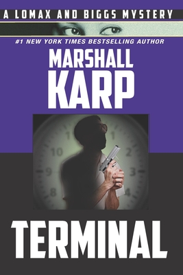 Terminal: Assassins Wanted...No Experience Necessary - Karp, Marshall