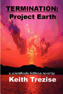 Termination: Project Earth