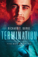 Termination: The Boy Who Died