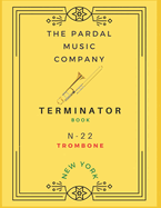 Terminator Book N-22 Trombone: New York