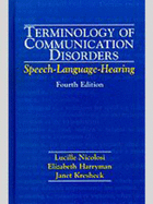 Terminology of Communication Disorders: Speech - Language - Hearing