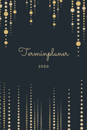 Terminplaner 2020: A5 Wochenplaner - Tagesplaner, Terminplaner, Studentenplaner 2020 - Mein Jahr - Januar 2020 bis Dezember 2020, modernes Design - planen, gestalten und organisieren, B?robedarf