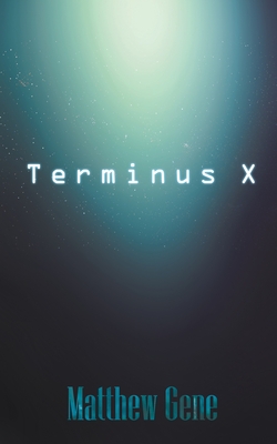 Terminus X - Gene, Matthew