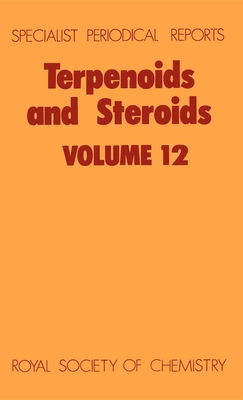 Terpenoids and Steroids: Volume 12 - Hanson, James R (Editor)