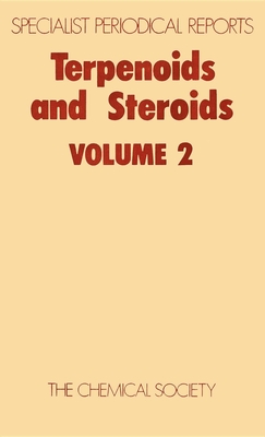 Terpenoids and Steroids: Volume 2 - Overton, K H (Editor)