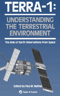 Terra- 1: Understanding The Terrestrial Environment: The Role of Earth Observations from Space