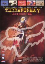 Terrafirma 7: Project MX
