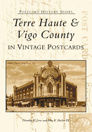 Terre Haute and Vigo County in Vintage Postcards