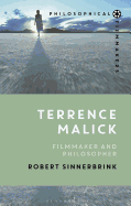 Terrence Malick: Filmmaker and Philosopher