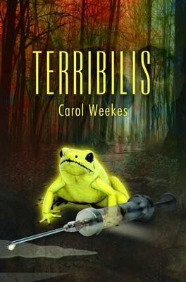 Terribilis - Weekes, Carol