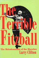 Terrible Fitzball: The Melodramatist of the Macabre