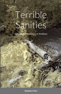 Terrible Sanities: Innocuous, Impervious or Insidious