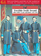 Terrible Swift Sword (GIS) Union Artillery, Cavalry and Infantry