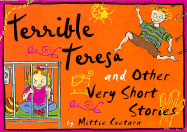 Terrible Teresa and Other Very Short Stories