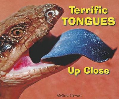 Terrific Tongues Up Close - Stewart, Melissa