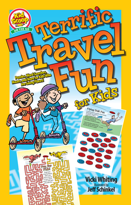 Terrific Travel Fun for Kids: Puzzles, Word Searches, Mazes, and More for Kids Who Are Going Places! - Whiting, Vicki