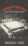 Territories: A Collection of Linked Stories