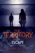 Territory, Escape