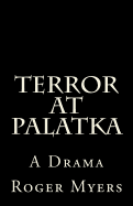 Terror At Palatka: A drama