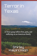 Terror in Texas: A Texas gang inflicts fear, pain, and suffering on an American family