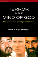 Terror in the Mind of God: The Global Rise of Religious Violence