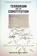 Terrorism and the Constitution: Sacrificing Civil Liberties in the Name of National Security (Large Print 16pt)