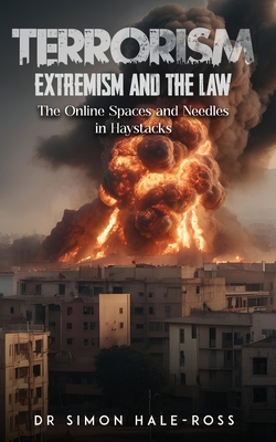 Terrorism Extremism and the Law - Hale-Ross, Simon, Dr.